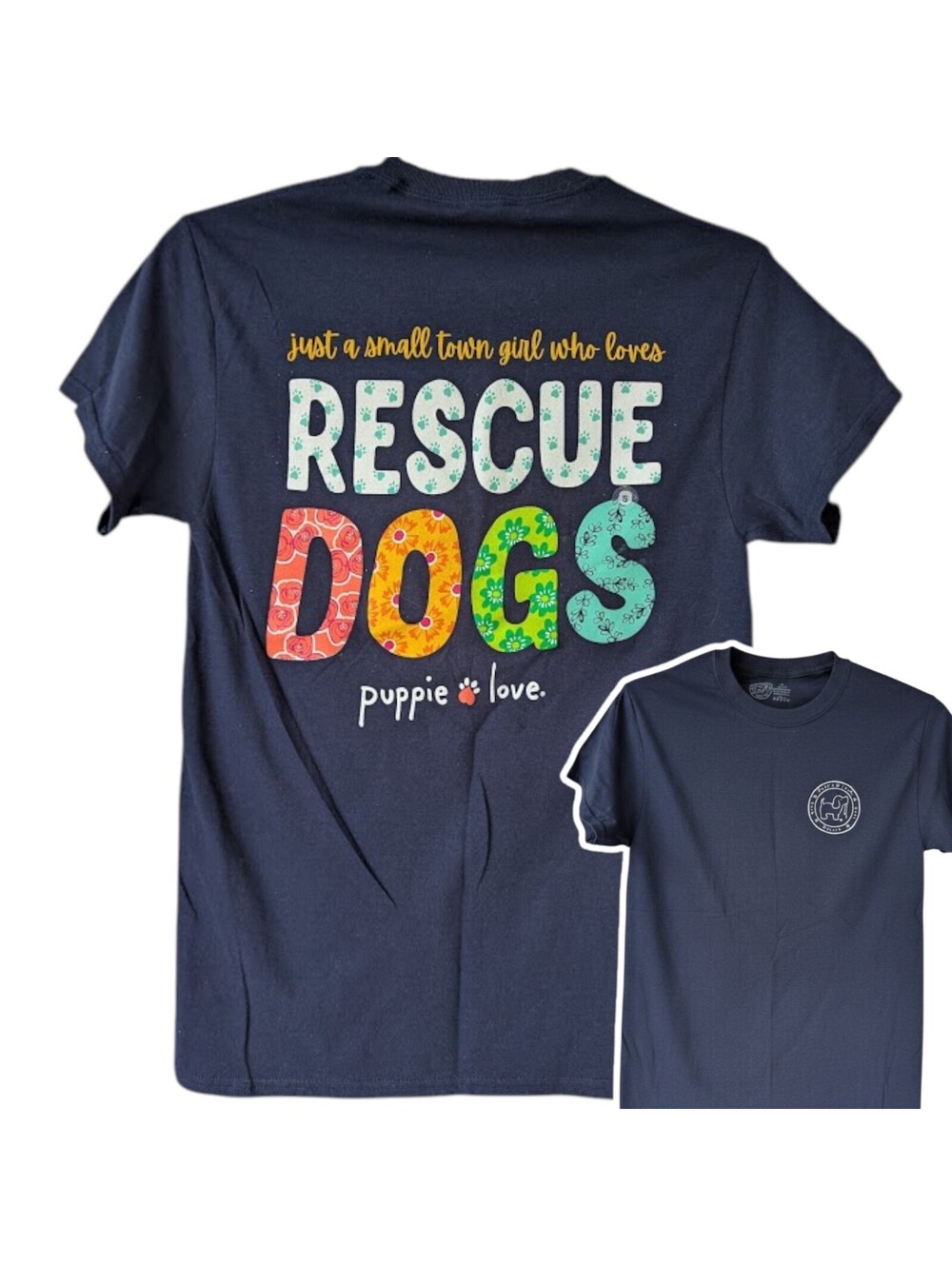 Puppie Love T-Shirt S Navy Small Town Girl Who Loves Rescue Dogs Tee New 17.5x28